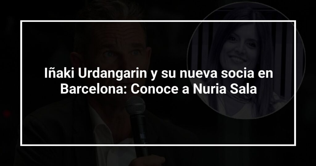 Iñaki Urdangarin y su nueva socia en Barcelona: Conoce a Nuria Sala
